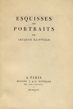 J.Bainville. Esquisses et portraits. Edt Wittmann, 1946