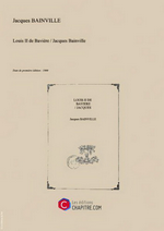 J.Bainville. Louis II De Bavire. Edt Chapitre, 2013