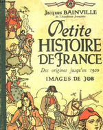 J.Bainville. Petite Histoire de France. Edt. Mame, 1928