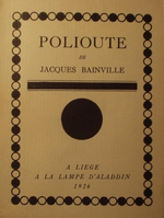 J.Bainville. Polioute. Edt A la lampe d'Aladin, 1926