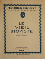 J.Bainville. Le vieil utopiste. Lib. de France, 1927