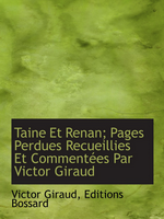 M. Barrs. Taine et Renan : pages perdues. Edt Bibliolife, 2010