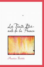 M. Barrs. Les traits ternels de la France. Edt Bibliolofe, 2009