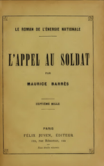 M. Barrès. L'appel au soldat. Edt F. Juven, 1900