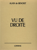 A. de Benoist. Vu de droite. Edt Copernic, 1977