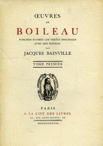 N.Boileau. uvres de Boileau, v1. Edt Cit des Livres, 1928