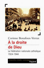 C. Bonafoux. À la droite de Dieu. Edt Fayard, 2004