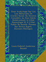 L.de Bonald. Essai analytique...– Du divorce... – Penses...– Discours... Edt Ulan Press, 2012