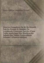 L.de Bonald. Oeuvres compltes, v 1. Edt Bod, 2015