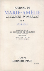Journal de Marie-Amélie de Bourbon des Deux-Sicile. Edt Plon, 1943