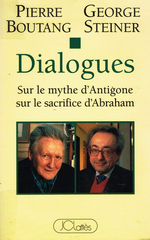 P. Boutang & G. Steiner. Dialogues. Edt Lattés, 1994