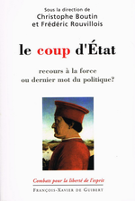 C.Boutin & F.Rouvillois. Le coup d'état. Edt F-X. de Guibert, 2007