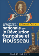 E.Burke. Lettre de M. Burke, a un membre de l'Assemblée... Mille et une nuits, 2011