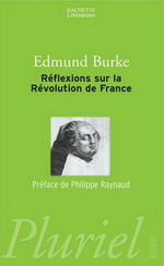 E.Burke. Réflexions sur la Révolution de France. Hachette-Pluriel, 1989