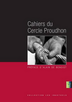 Cahiers du Cercle Proudhon. Edt Avatar, 2007