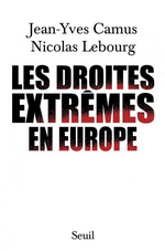 J-Y.Camus & N.Lebourg. Les droites extrêmes en Europe. Edt du Seuil, 2015