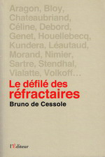 B. de Cessole. Le dfil des rfractaires. L'Editeur, 2011