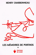 H. Charbonneau. Les mémoires de Portos. Edt de Chiré, 1999