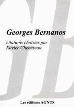 X.Cheneseau. Georges Bernanos. Citations choisies.Édt Agnus, 2012