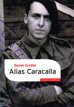 D. Cordier. Alias Caracalla. Mémoires. Edt Gallimard, 2009
