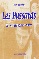 M.Dambre(édit.). Les Hussards. Une génération littéraire. Edt. Presses Sorbonne nouvelle, 2000