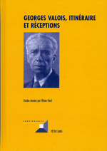 O.Dard (édit.). G.Valois, itinéraire et réceptions. Edt P. Lang, 2011