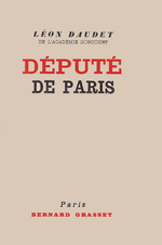 L.Daudet. Dput de Paris. Edt Grasset, 1933