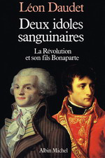 L.Daudet. Deux idoles sanguinaires. Edt A.Michel, 1989