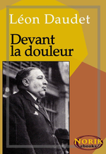 L.Daudet. Devant la douleur. Edt Norik, 2013