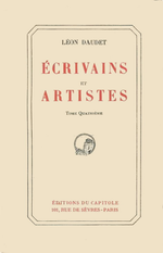 L.Daudet. crivains et artistes, Vol.4. dt du Capitole, 1927-1929