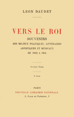 L.Daudet. Vers le Roi. Edt N.L.N., 1921