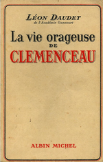 L.Daudet. La vie orageuse de Clmenceau. Edt A-Michel, 1938