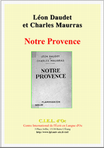 Charles Maurras & Lon Daudet. Notre Provence. Edt Ciel d'Oc, 2000