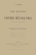 L.Dimier. Les matres de la Contre-rvolution. Librairie des Saints-Pres, 1907