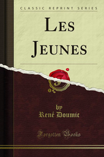 R.Doumic. Les jeunes : études et portraits. Edt Forgotten books, 2017