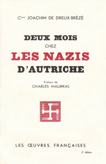 J.de Dreux-Brézé. Deux mois chez les nazis d'Autriche. Edt Œuvres Françaises, 1936