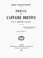 H.Dutrait-Crozon. Précis de l'affaire Dreyfus. Edt NLN, 1909