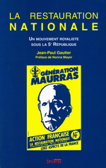 J-P.Gauthier. La Restauration Nationale. Edt Syllepse, 2002