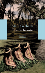 A.Gerbault. les de beaut. Edt Hobeke, 1995