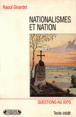 R.Girardet. Nationalistes et Nations. Edt Complexe, 1996