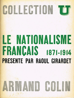 R.Girardet. Le Nationalisme français. Edt A.Colin, 1966