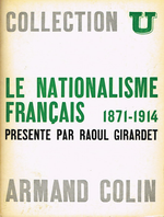 R.Girardet. Le Nationalisme franais. Edt A.Colin, 1966