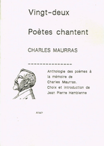 J-P.Hambienne. Vingt-deux poètes chantent Charles Maurras. Edt Altaïr, 1996