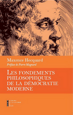 M.Hecquard.Les fondements philosophiques de la démocratie moderne. Edt PGDR, 2016
