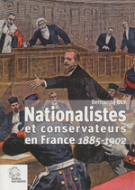 B.Joly. Nationalistes et conservateurs en France. Edt Les Indes savantes, 2008
