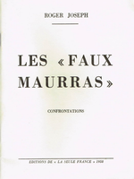 R.Joseph. Les "faux" Maurras. Édit. de la Seule France, 1958