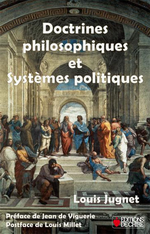 L.Jugnet. Doctrines politiques et systèmes politiques. Edt Chiré, 2013