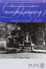 A.Lanavère et ali. Michel Déon aujourd'hui. Edt P.U.P.S, 2005