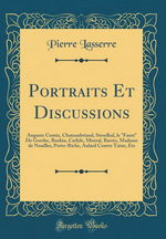 P. Lasserre. Portraits et discussions. Edt Forgotten Books, 2017