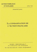 A.de Lassus. La condamnation de l'Action Française. Edt A.F.S., 2014